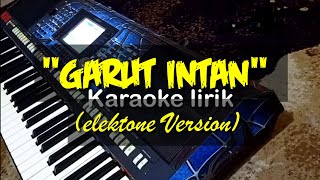 Download lagu GARUT INTAN | KARAOKE LIRIK (Elektone Version) mp3