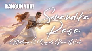 Download lagu SENANDIKA RASA ( VIDEO CLIP) METHARANI ft.BAGINDA PANCA WINDU mp3