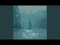 Miss Scarlet Opening Titles