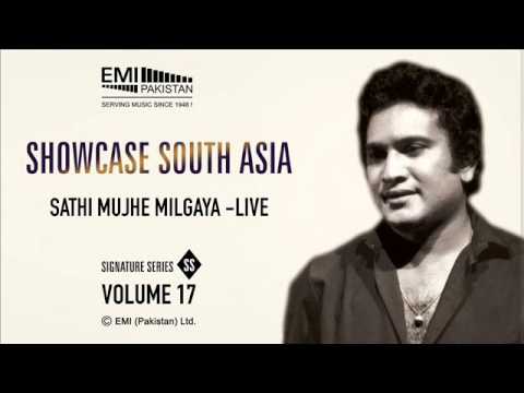 Sathi Mujhe Milgaya (Live) | A Nayyar | Showcase South Asia - Vol.17