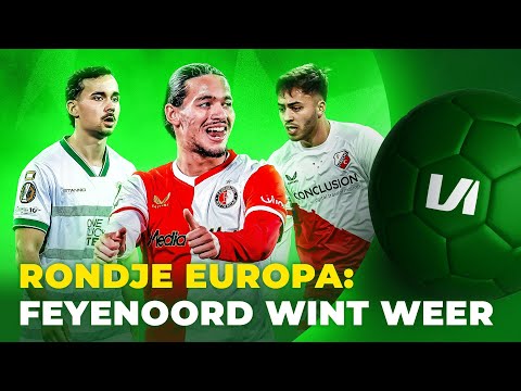 Feyenoord wint eindelijk weer & Deijl neemt afscheid met nederlaag | Rondje Europa