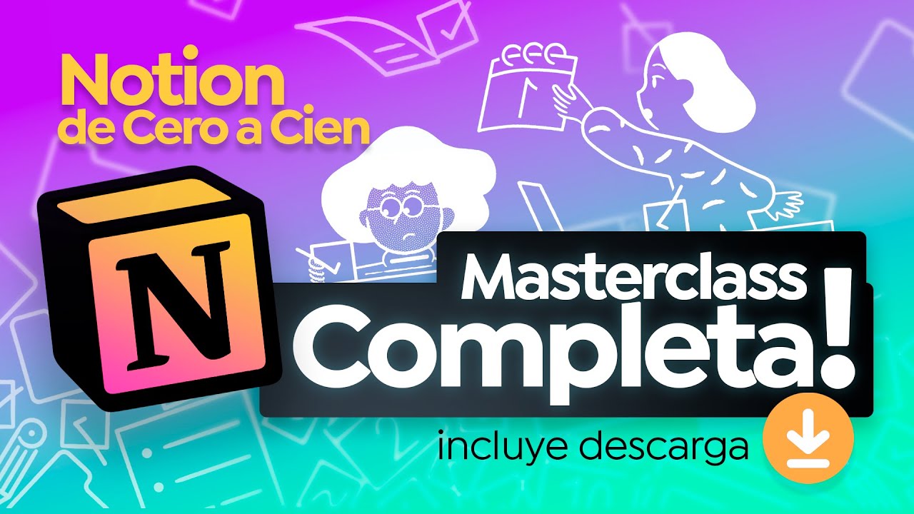 Notion de cero a cien. Clase práctica paso a paso.