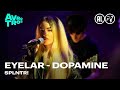 Eyelar - Dopamine | SPLNTR!