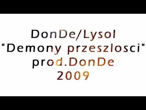 DonDe/Łysol-Demony przeszłości(prod.DonDe) 2009