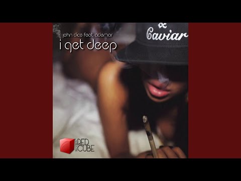 I get Deep (Original Mix)