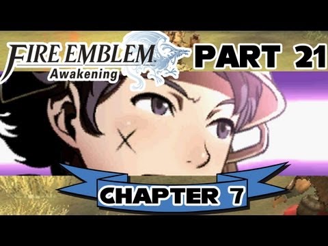 Fire Emblem: Awakening - Part 21:  Chapter 7 "Incursion"