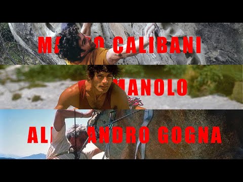 EMOZIONI E PASSIONE - Parte prima - Con Mauro Calibani, Manolo e Alessandro Gogna