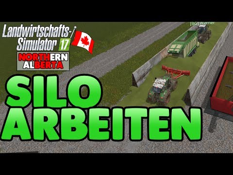 LS17 Northern Alberta #24  Siloarbeiten - LS17 Let's Play Deutsch