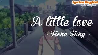 Download lagu Học tiếng Anh qua bài hát - A LITTLE LOVE - Fiona Fung (Lyrics Kara Vietsub) - Lyrics English mp3 Download lagu Học tiếng Anh qua bài hát - A LITTLE LOVE - Fiona Fung (Lyrics Kara Vietsub) - Lyrics English mp3
