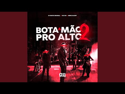 BOTA MÃO PRO ALTO 2