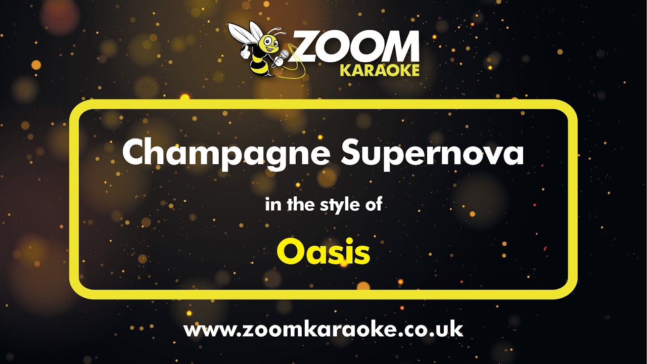 Oasis - Champagne Supernova - Karaoke Version from Zoom Karaoke