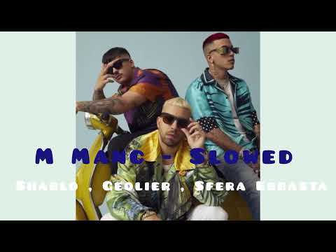 M manc (Slowed) - Shablo , Geolier , Sfera Ebbasta