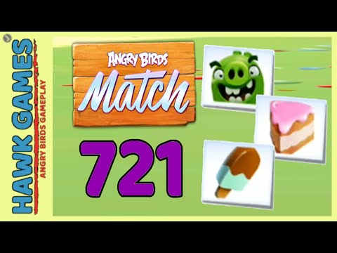 Angry Birds Match ⭐ Level 721 Hard - Walkthrough, No Boosters