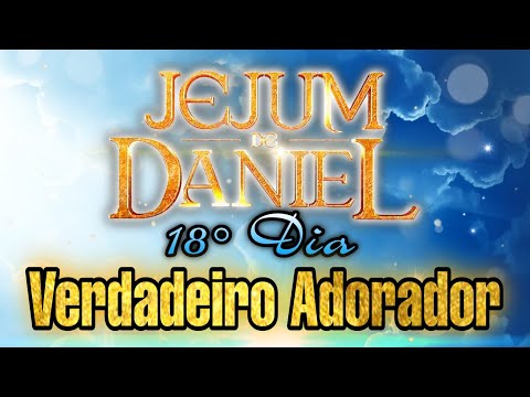 🕊 VERDADEIRO ADORADOR - ANDRÉ BARROSO (18º DIA JEJUM DE DANIEL)