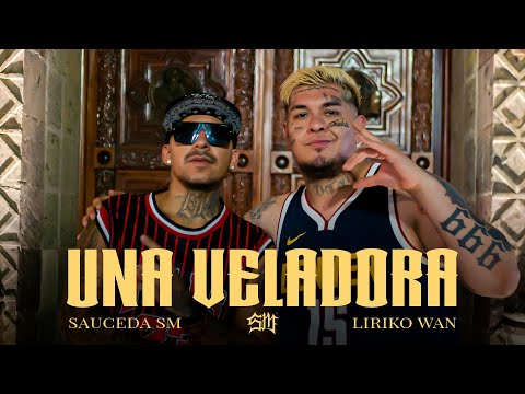 Sauceda SM x Liriko Wan - Una Veladora