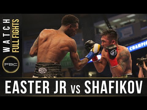 Easter Jr vs Shafikov FULL FIGHT: June 30, 2017 - PBC on Spike