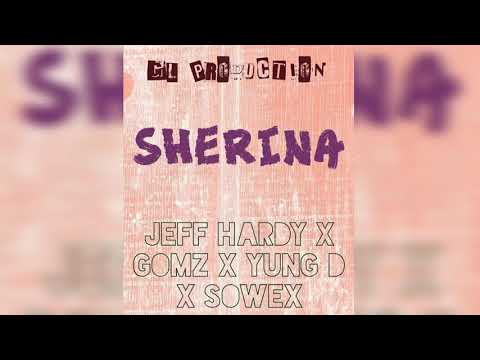 SHERINA - JEFF HARDY X GOMZ X YUNG D X SOWEX