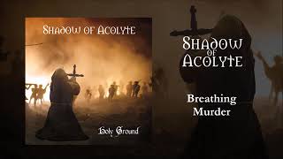SHADOW OF ACOLYTE