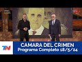 Camara del Crimen I Programa Completo 18/5/24