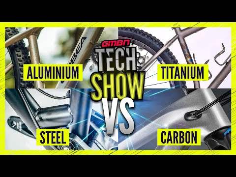 Steel Vs Carbon Vs Titanium Vs Aluminium - Which Is Best? | GMBN Tech Show 296