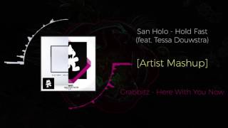 San Holo - Hold Fast (feat. Tessa Douwstra) VS Grabbitz - Here With You Now ~ [Duality Mashup]
