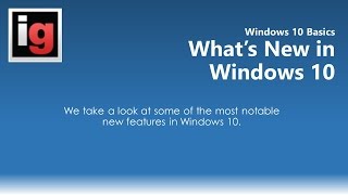 Windows 10: What's New in Windows 10