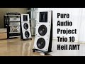 PURE AUDIO PROJECT Trio10 Heil AMT, WOWSA!
