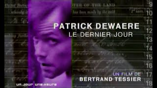 Patrick Dewaere, le dernier jour - Un jour, une heure - 14 janvier 2007 France 2