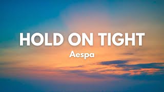 Download lagu Hold On Tight - Aespa (Lyrics) mp3 Download lagu Hold On Tight - Aespa (Lyrics) mp3