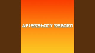 Download lagu Aftershock Reborn mp3
