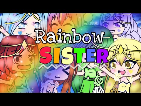 +| The Rainbow Sisters|+  Part 1 | Gacha Life Mini Movie | LavenderRaiin