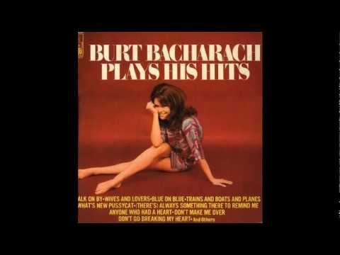 Don't Make Me Over - Burt Bacharach