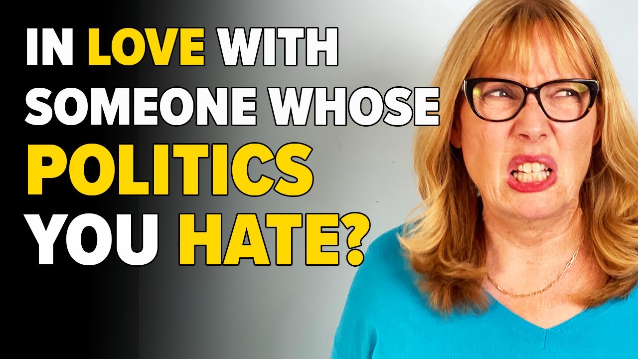 Can You LOVE Someone Whose Politics You HATE?