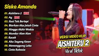 Download lagu Siska Amanda - AISHITERU 2 - AY - ILUSI TAK BERTEPI || FULL ALBUM DANGDUT KOPLO mp3 Download lagu Siska Amanda - AISHITERU 2 - AY - ILUSI TAK BERTEPI || FULL ALBUM DANGDUT KOPLO mp3