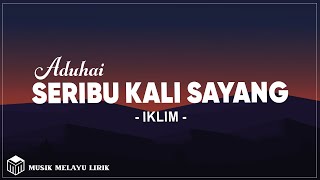 Download lagu Iklim - Aduhai Seribu Kali Sayang (Lirik Lagu) mp3 Download lagu Iklim - Aduhai Seribu Kali Sayang (Lirik Lagu) mp3