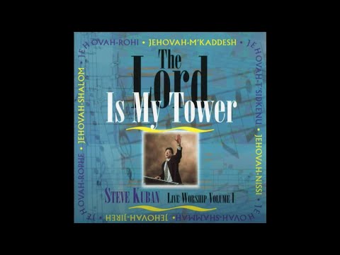 Still Amazing - Steve Kuban | The Lord is My Tower Album  #12