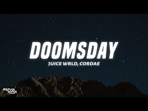 Juice WRLD & Cordae - Doomsday (Lyrics)