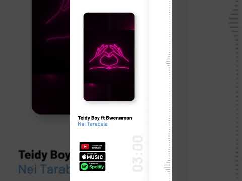 Nei Tarabeia by Teidy Boy Ft Bwenaman