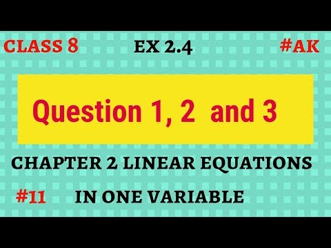 #11 Ex 2.4 class 8 Q 1,2 3 chapter 2 linear equations in one variable by Akstudy 1024 Video