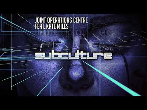 Joint Operations Centre feat. Kate Miles - Behind the Silence (Cold Blue remix) [Subculture]