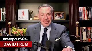 David Frum: Iran War Is Based on Trump’s Whim | Amanpour and Company