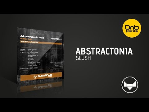Abstractonia - Slush | Drum and Bass