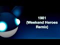 deadmau5 / 1981 (Weekend Heroes Remix)