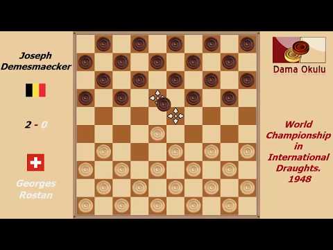 Georges Rostan - Joseph Demesmaecker. World Championship in International Draughts- 1948.