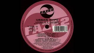 Urban Hype - Living In A Fantasy (Greed Disco Groove) 1992