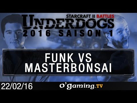 FunK vs masterbonsai - PvT - Underdogs 2016 S1 - Qualifier #2