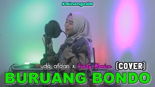 Download lagu UA x Cindy Monica - BURUANG BONDO (COVER) Minang EDM mp3