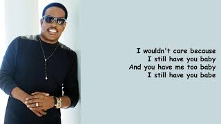 I Still Have You by Charlie Wilson (Lyrics)