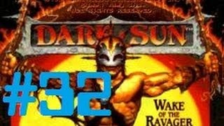 Let's Play - Dark Sun: Wake of the Ravager - 32