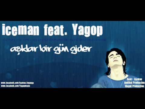 Yagop feat. Hasan Azze ( Iceman) - Aşklar Bir Gün Gider